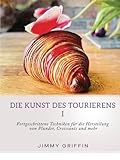 Die Kunst des Tourierens I: Fortgeschrittene Techniken für die Herstellung von Plunder, Croissants und mehr
