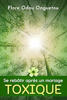Se rebâtir après un mariage toxique (French Edition) 995639825X Book Cover