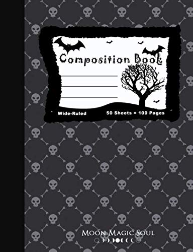 Composition Book: Halloween Skulls Goth October Fall Autumn Black Gray Goth Bats School Composition Book - Notebook - Journal - Diary Wide Ruled