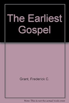 The Earliest Gospel