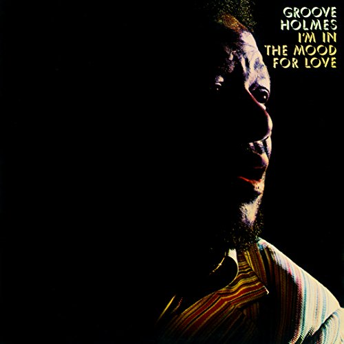 RICHARD ''GROOVE'' HOLMES GROOVE HOLMES - I'm In The Mood For Love - Disque CD