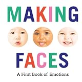 Making Faces: A First Book of Emotions (English Edition)