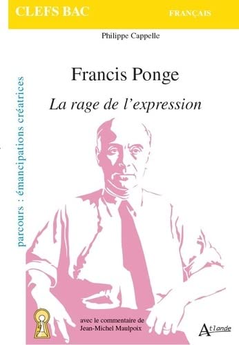 Francis Ponge, La rage de l'expression