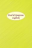 food & symptoms logbook: food allergy journal: logbook for symptoms of food allergies, intolerance, indigestion, ibs, chrohn`s disease, ulcerative colitis and leaky gut