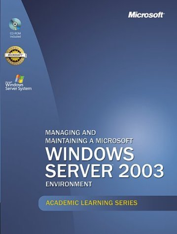 Buy Managing and Maintaining a Microsoft Windows Server 2003 (Academic Learning S.) — BookShops.in
