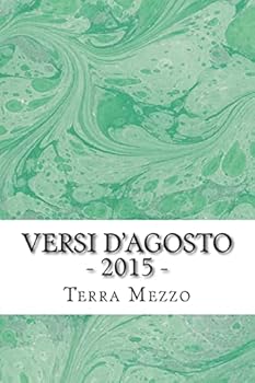 Paperback Versi d'Agosto - 2015 -: Antologia di poesie [Italian] Book