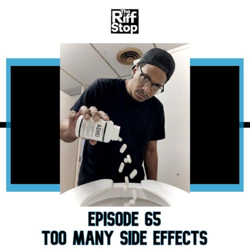 EP65 - Too Many Side Effects Podcast Por  arte de portada