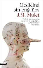 Medicina sin engaños: Todo lo que necesitas saber sobre los peligros de la medicina alternativa (Imago Mundi)