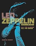  Led Zeppelin: Expanded Edition, All the Albums, All the Songs