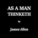 Cover of As a Man Thinketh