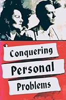 Conquering personal problems B0007HTPUC Book Cover