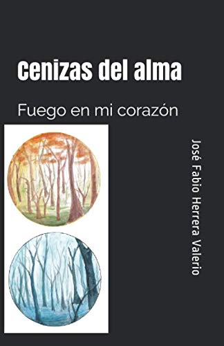 Cenizas del alma: Fuego en mi corazón