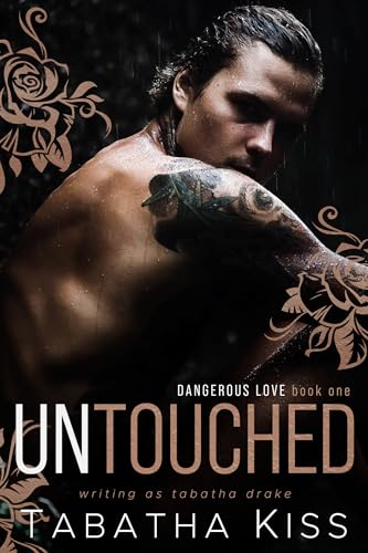 Untouched (Dangerous Love Book 1)