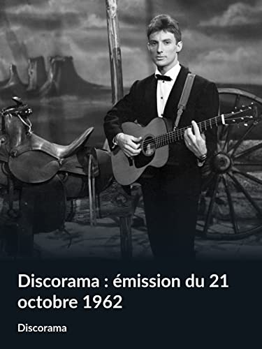 Discorama : émission du 21 octobre 1962 (Discorama)