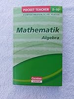 Pocket Teacher Mathematik - Algebra 5.-10. Klasse: Kompaktwissen 5.-10. Klasse 3411871032 Book Cover