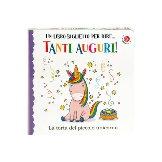 Tanti auguri. La torta del piccolo unicorno. Ediz. a colori