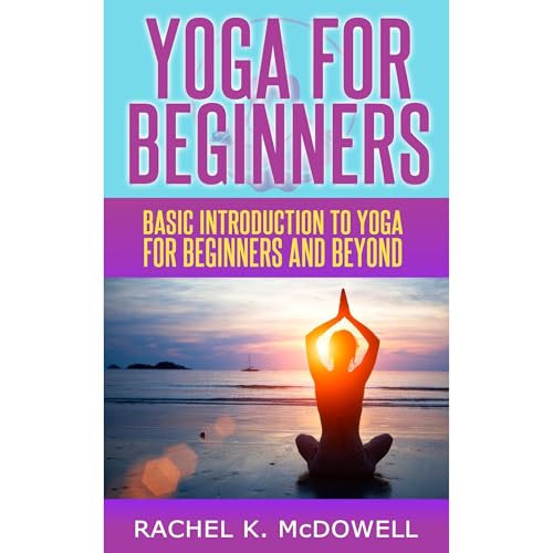 Yoga for Beginners Audiolibro Por Rachel K. McDowell arte de portada