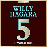  Masterpieces Presents Willy Hagara: 5 Greatest Hits