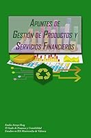 Apuntes De Gestion Productos y servicos Financieros: Productos y servicios financieros 150256453X Book Cover