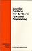 Introduction to Functional Programming (Prentice Hall International Series in Computer Science)