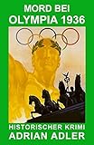 olympia 1936 schwimmen  Mord bei OLYMPIA 1936: Der Pate von Berlin