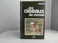 LES OISEAUX DU MONDE -GUIDE VERT- 2263003568 Book Cover