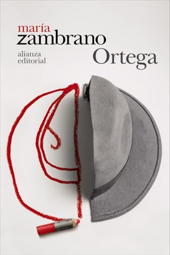 Ortega (El libro de bolsillo - Bibliotecas de autor - Biblioteca Zambrano)