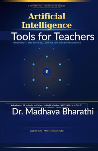 Artificial Intelligence Tools for Teachers: Integrating AI into Teaching, Learning,