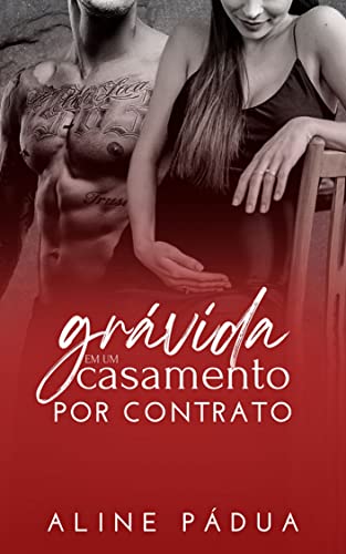 GRÁVIDA EM UM CASAMENTO POR CONTRATO (Família Reis Livro 4)