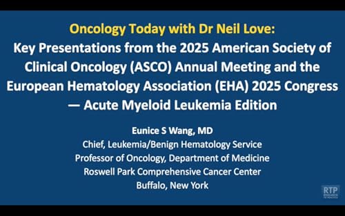 Acute Myeloid Leukemia — An Interview with Dr Eunice S Wang to Review Key Presentations from ASCO and EHA Podcast Por  arte de portada