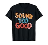 Son color trop Bon T-Shirt