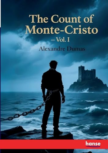 The Count of Monte-Cristo: Vol. I 3348144906 Book Cover