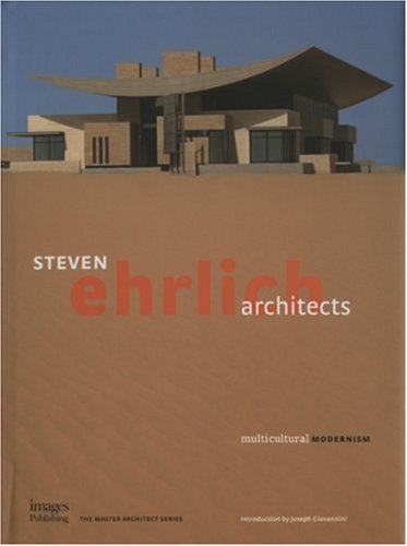 Steven Ehrlich Architects: Multi Cultural Modernism