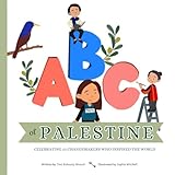 ABC of Palestine: Celebrating 23 Changemakers Who Inspired the World