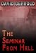 The Seminar From Hell
