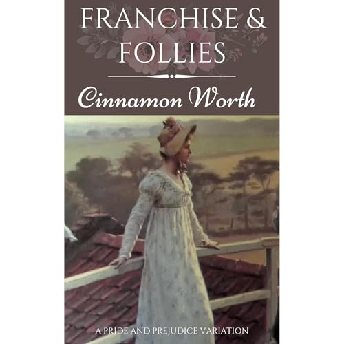 Franchise & Follies Audiolibro Por Cinnamon Worth arte de portada
