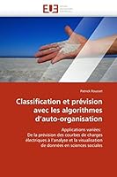 Classification Et Pra(c)Vision Avec Les Algorithmes D''Auto-Organisation 6131500118 Book Cover