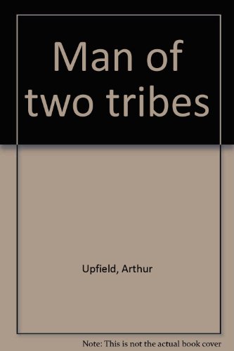 Man of Two Tribes (Bony) [Unqualified] B0000CJIKI Book Cover