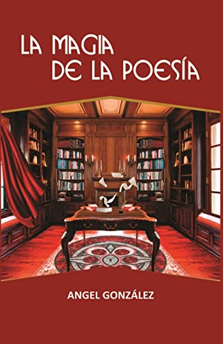 La magia de la poesía (Spanish Edition)