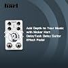 Maker hart DELAY/DELAYTUSK Multi-Mode Delay Pedal with TAP Function, MODULATE & TAPE Delay Modes, and 20-Second Looper guitar effect pedal