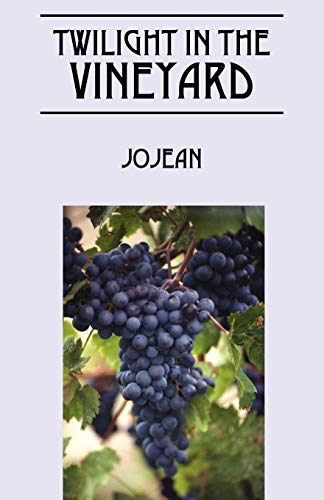  Twilight in the Vineyard