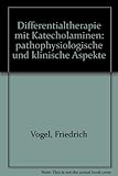  Differentialtherapie mit Katecholaminen