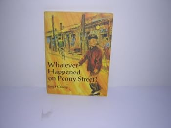 Paperback Whatever happened on Peony Street? Book