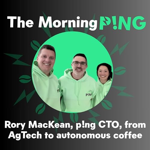 From AgTech to Autonomous Coffee: Rory MacKean on p!ng