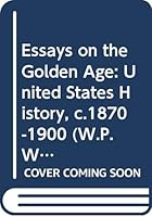 Essays on the Golden Age (W.P.Webb Memorial Lecture) 0292720041 Book Cover