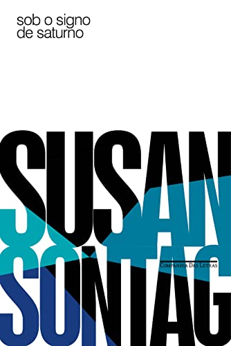 Sob o signo de Saturno - Sontag, Susan