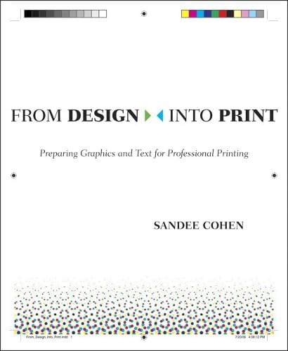From Design into Print: Preparing Graphics and Text for Professional Printing