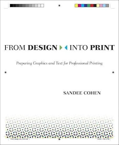 From Design into Print: Preparing Graphics and Text for Professional Printing