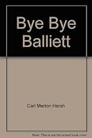 Bye Bye Balliett B000JJKE2Q Book Cover