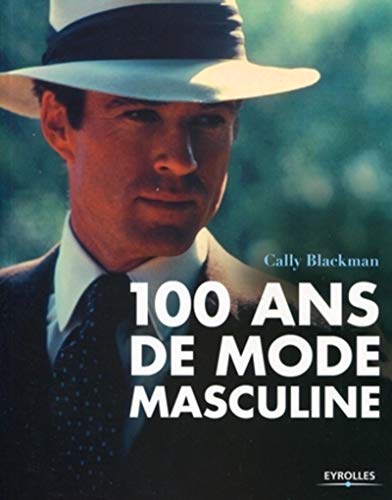 Télécharger 100 ans de mode masculine Livre PDF Gratuit